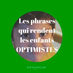 les phrases qui rendent les enfants optimistes